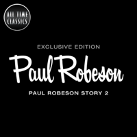 Paul Robeson - Paul Robeson Story, Vol. 2 artwork