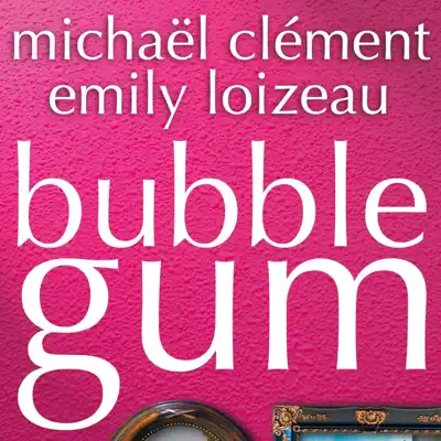 Bubble Gum - Single - Emily Loizeau