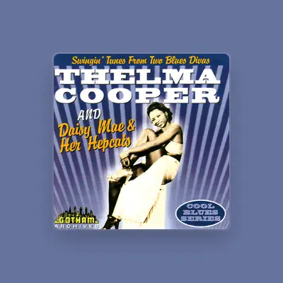 Listen to Thelma Cooper, watch music videos, read bio, see tour dates & more!
