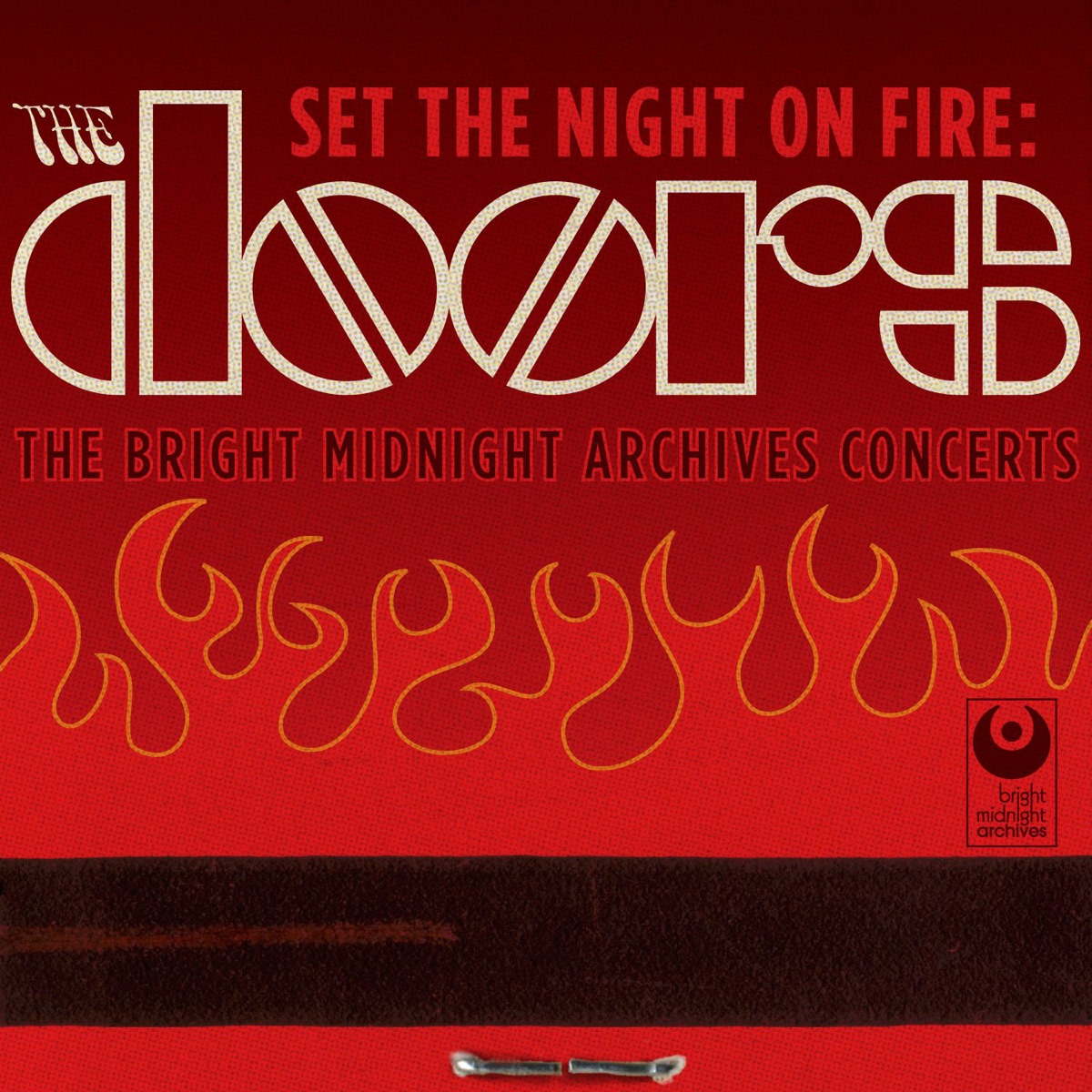 Set the Night On Fire: The Doors Bright Midnight Archives Concerts cover art