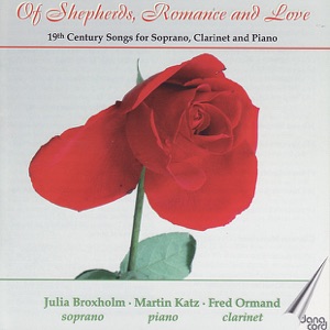 Of Shepherds, Romance and Love - 19th Century Songs for Soprano, Clarinet and Piano