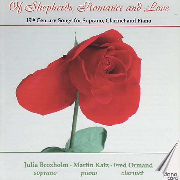 Of Shepherds, Romance and Love - 19th Century Songs for Soprano, Clarinet and Piano