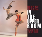 Philip Glass - In the Upper Room: IX. Dance IX