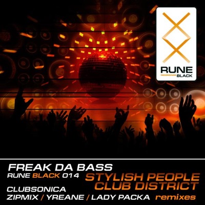 Freak Da Bass - Stylish People & Club District - EP