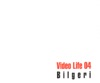 Bilgeri - Video Life 04 (Extended version)