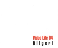 Bilgeri - Video Life 04 (Extended version)