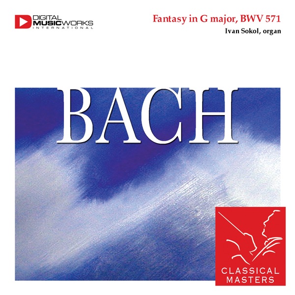 Bach: Fantasy in G major, BWV 571