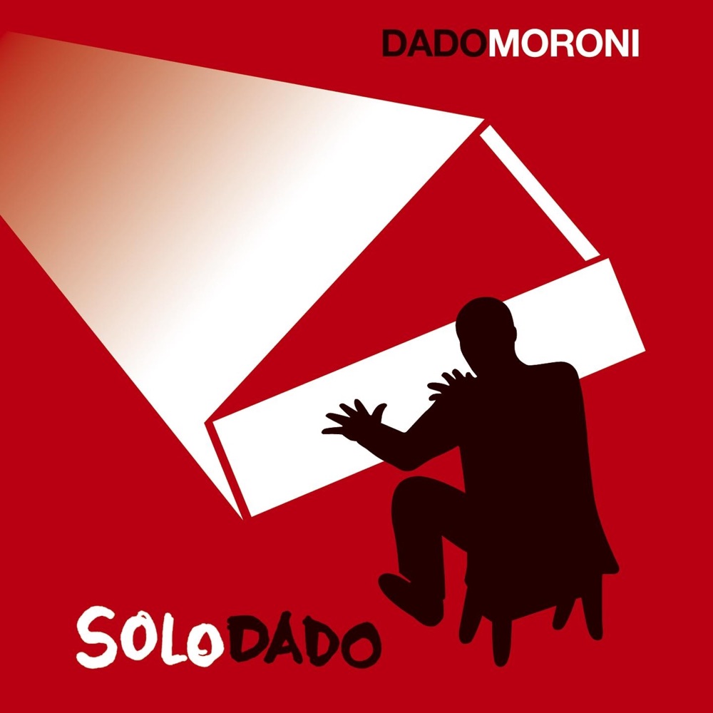 Обложка альбома «Solo Dado» — Dado Moroni