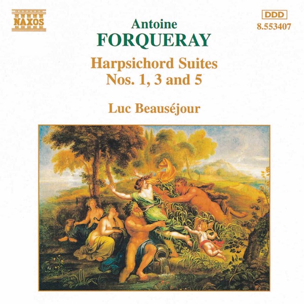 Forqueray: Harpsichord Suites Nos. 1, 3 and 5