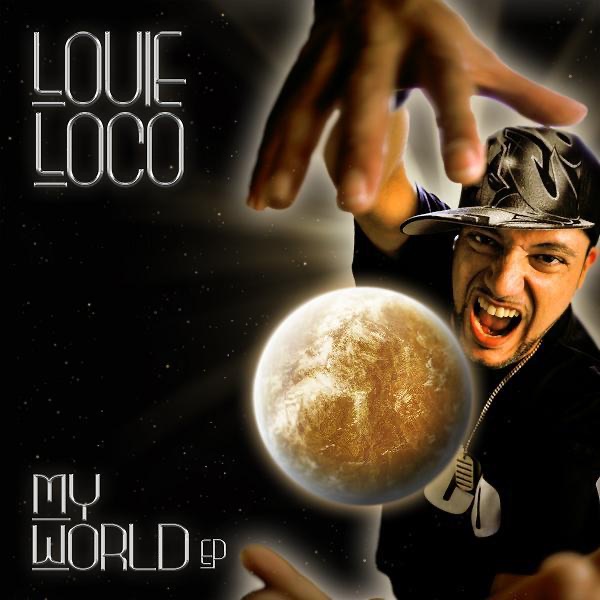 Обложка альбома «My World EP» — Louie Loco
