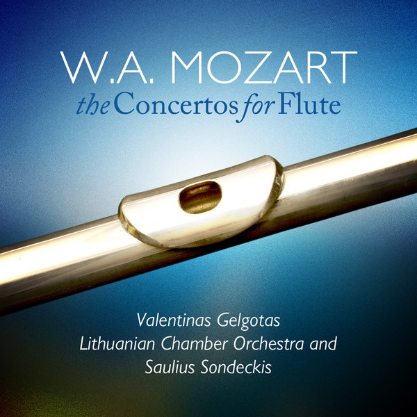 Обложка альбома «W.A. Mozart: The Concertos for Flute» — Lithuanian Chamber Orchestra, Saint Petersburg Soloists, Saulius Sondeckis & Valentinas Gelgotas