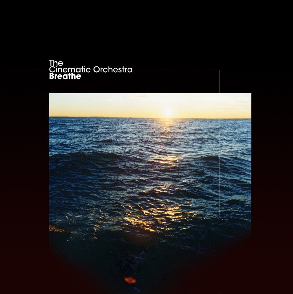 Обложка альбома «Breathe - Single» — The Cinematic Orchestra