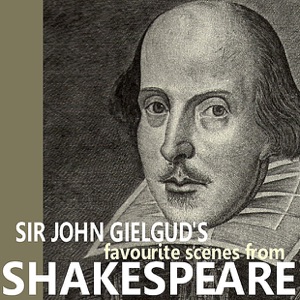 Sir John Gielgud's Favorite Scenes from Shakespeare