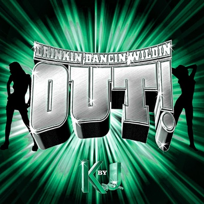 Drinkin, Dancin, Wildin Out! - Single
