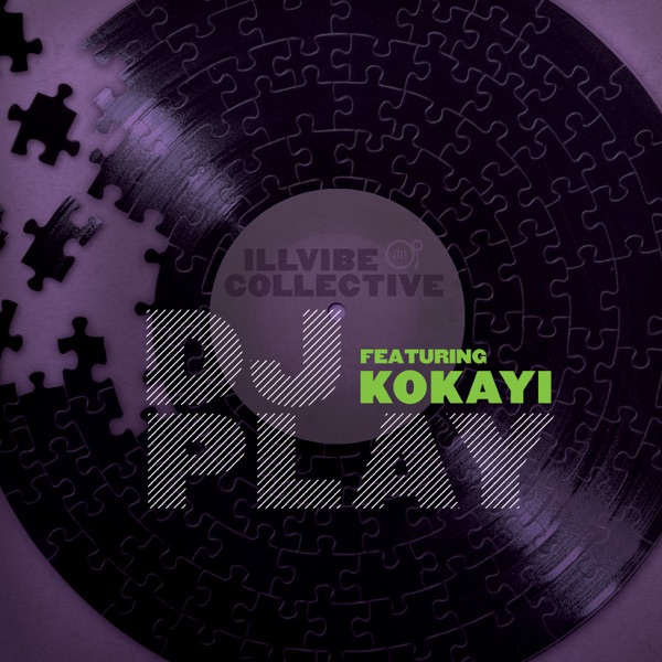 DJ Play (feat. Kokayi) - Single