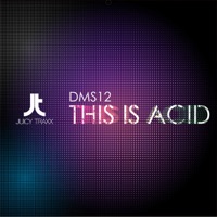 This Is Acid - DMS12