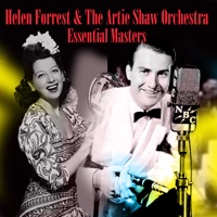 Essential Masters - Helen Forrest & The Artie Shaw Orchestra