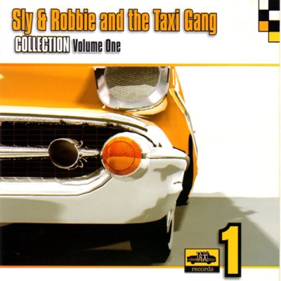 Sly & Robbie and the Taxi Gang Collection Vol.1