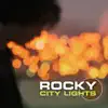 Rocky - City Lights (Rocky 2009 Mix)