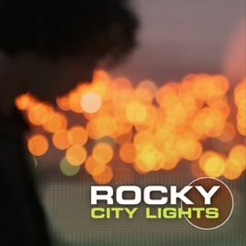 City Lights (Rocky 2009 Mix) Rocky