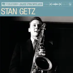 Jazz Profiles: Stan Getz - Stan Getz