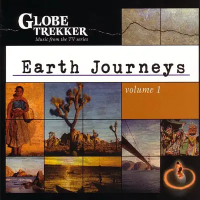 Listen to Globe Trekker: Earth Journeys, Vol. 1 by Various Artists