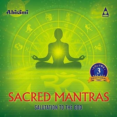 Sacred Mantras Salutation To the God, Vol. 3