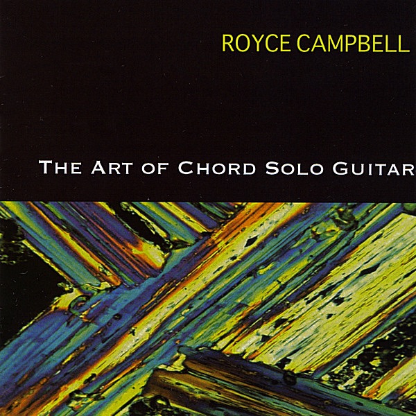 Обложка альбома «The Art of Chord Solo Guitar» — Royce Campbell