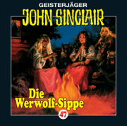 John Sinclair, Folge 47: Die Werwolf-Sippe - John Sinclair