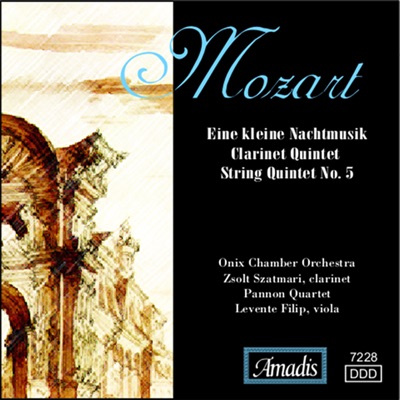 Mozart: Eine Kleine Nachtmusik; Clarinet Quintet; String Quintet No. 5