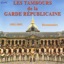 Les tambours de la garde républicaine: 1802-2002 Bicentenaire