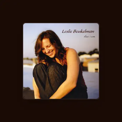 Listen to Leslie Beukelman, watch music videos, read bio, see tour dates & more!