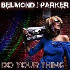 Do Your Thing (Club Mix) Belmond & Parker