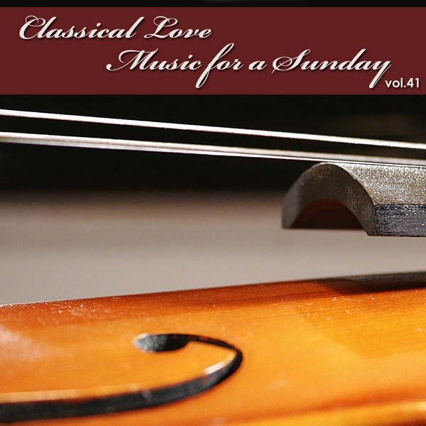 Обложка альбома «Classical Love - Music for a Sunday Vol 41» — Tchaikovsky Symphony Orchestra