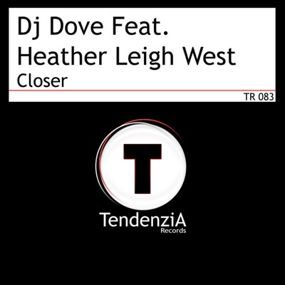 Closer (feat. Heather Leigh West) - EP