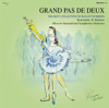 Grand Pas de Deux (The Best Collection of Ballet Numbers) - Moscow International Symphonic Orchestra