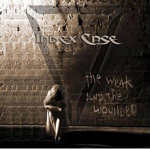 The Weak and the Wounded