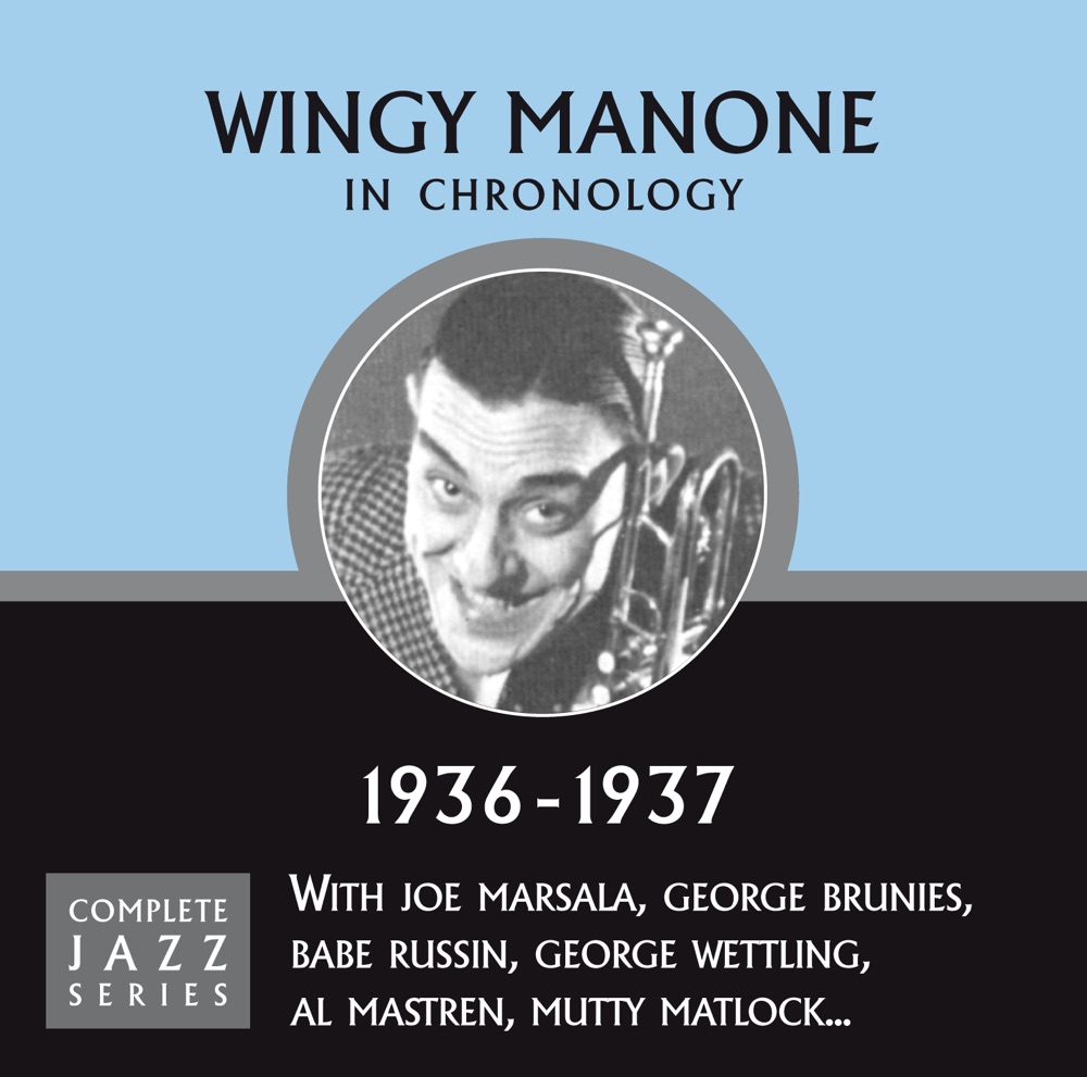 Обложка альбома «Complete Jazz Series 1936 - 1937» — Wingy Manone