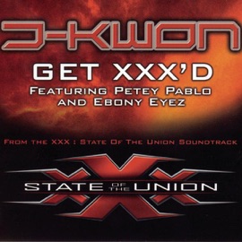 Get XXX'd J-Kwon featuring Ebony Eyez & Petey Pablo