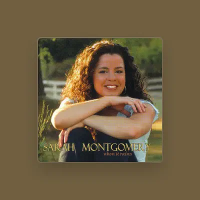 Listen to Sarah Montgomery, watch music videos, read bio, see tour dates & more!