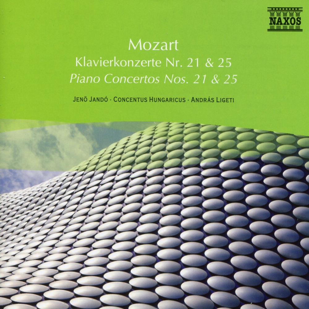Обложка альбома «Mozart: Piano Concertos Nos. 21 and 25» — Jenő Jandó, András Ligeti, Concentus Hungaricus & Mátyás Antal