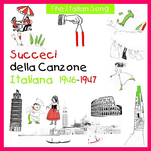 The Italian Song: Succeci Della Canzone Italiana 1946 - 1947, Vol. 11