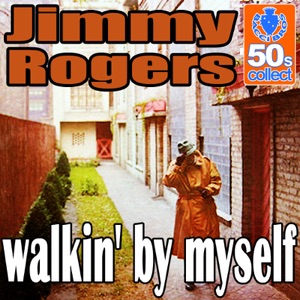 Walkin' by myself (Digitally Remastered) - Single
