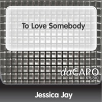 To Love Somebody - Single - Jessica Jay