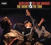 Babylove & The Van Dangos - Friday Night, Saturday Night