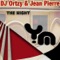 The Night - DJ Ortzy & Jean Pierre lyrics