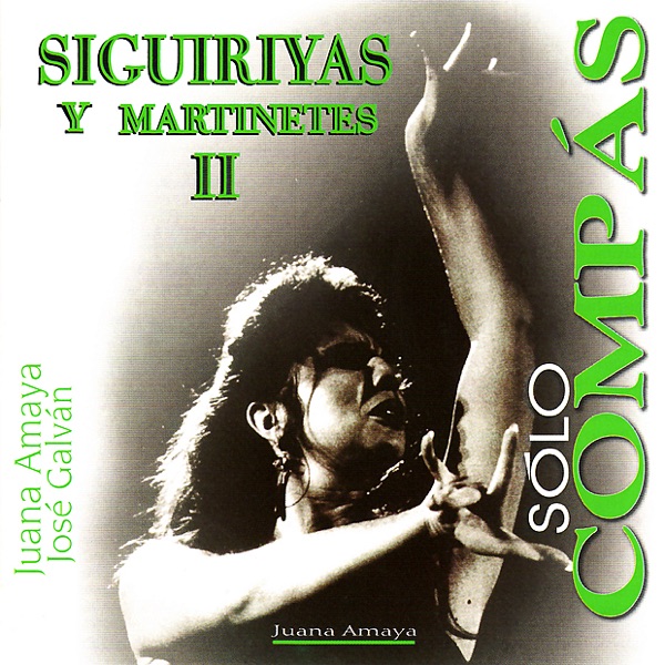 Solo Compás - Siguiriyas y Martinetes II