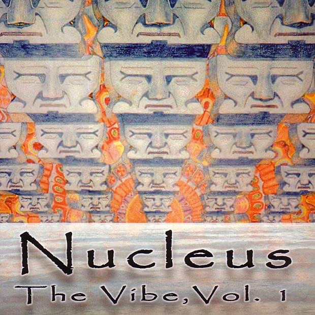 Обложка альбома «The Vibe, Vol. 1» — Nucleus