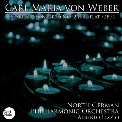 Von Weber : Clarinet Concerto No. 2 in E flat, Op.74
