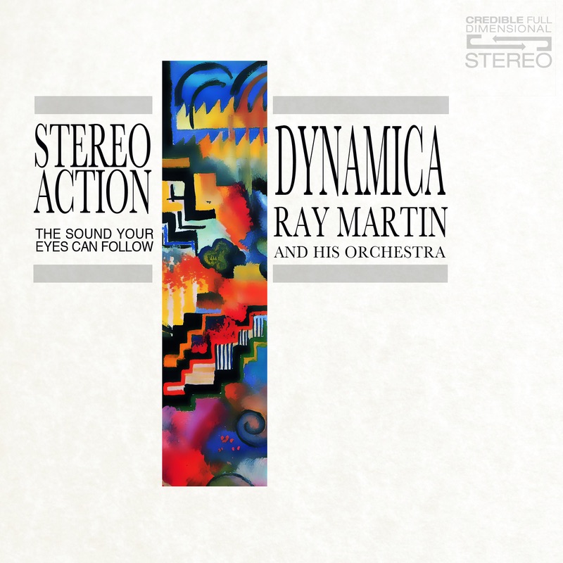Dynamica: Stereo Action, The Sound Your Eyes Can Follow (Remastered)